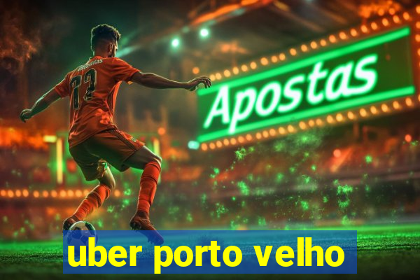 uber porto velho